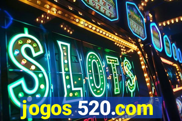 jogos 520.com