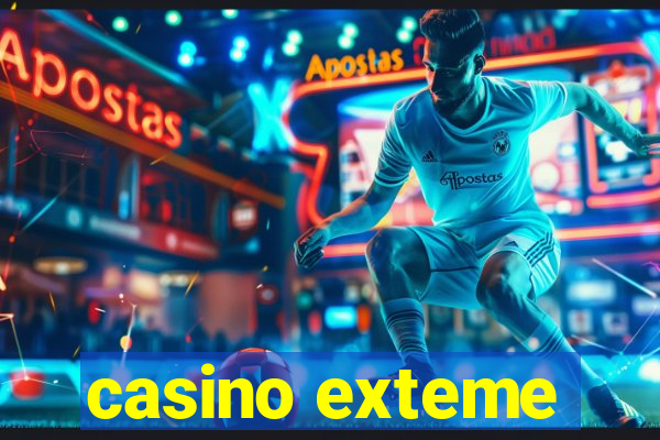 casino exteme