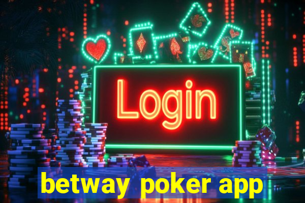 betway poker app