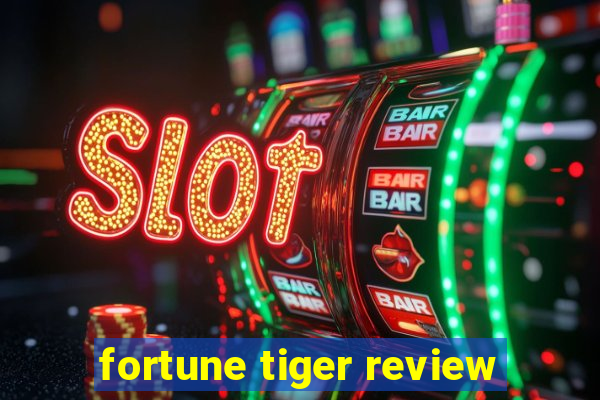 fortune tiger review