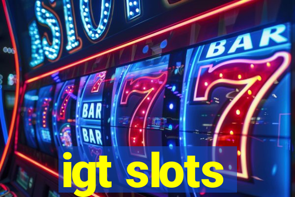 igt slots