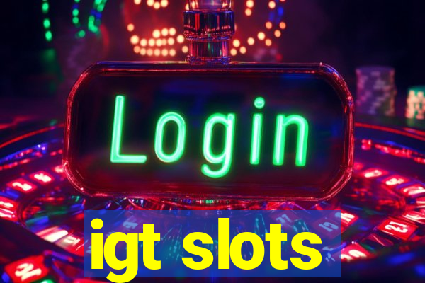 igt slots