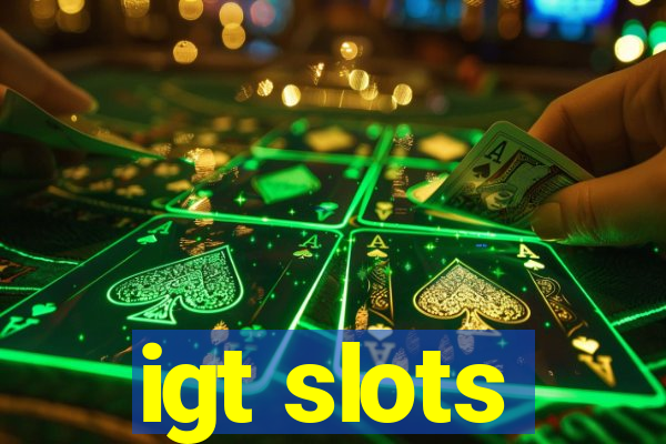 igt slots