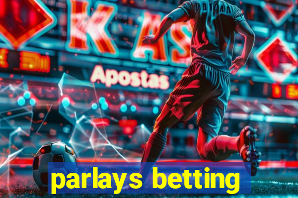 parlays betting