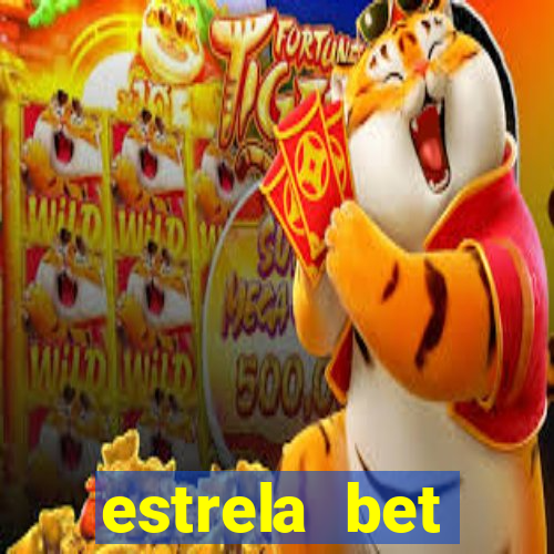 estrela bet primeiro deposito