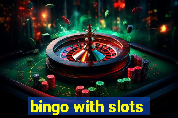 bingo with slots