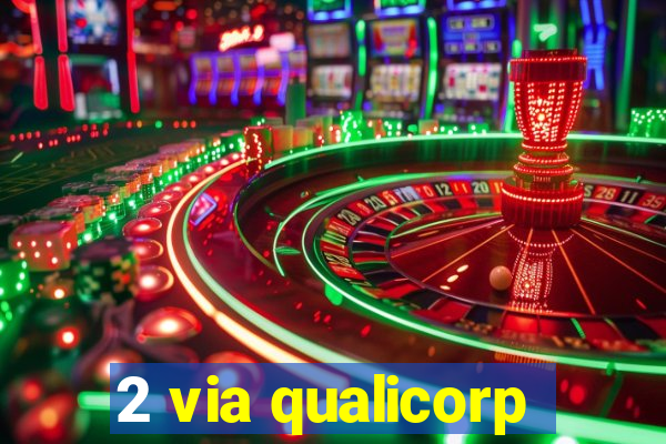 2 via qualicorp