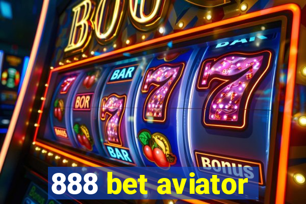 888 bet aviator