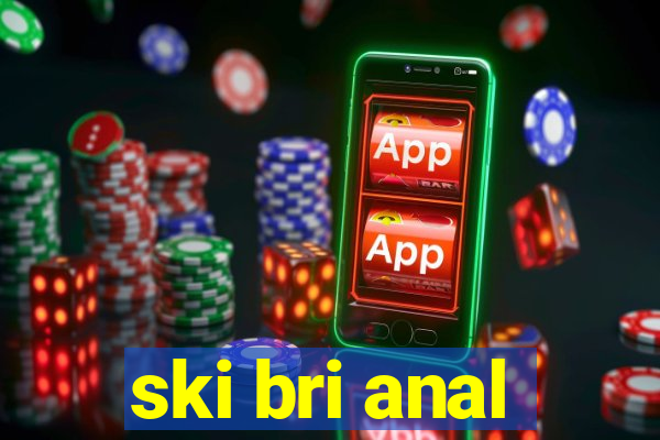 ski bri anal