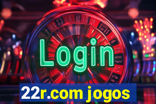 22r.com jogos