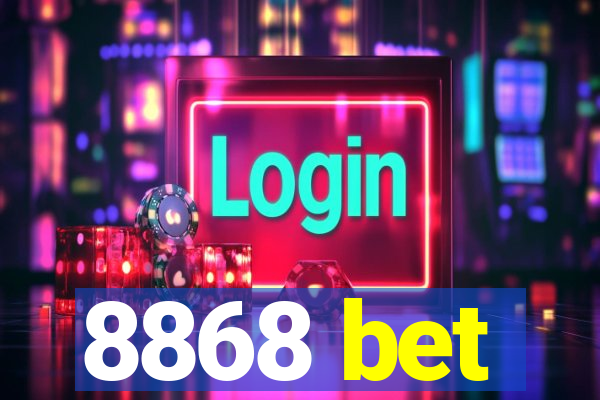 8868 bet