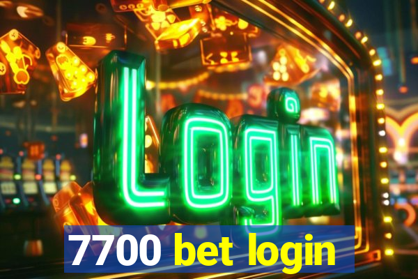 7700 bet login