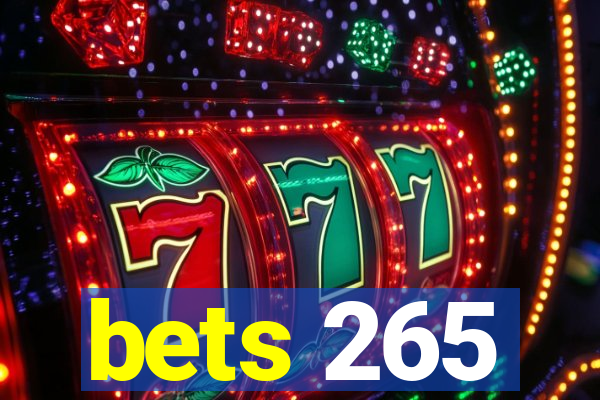 bets 265