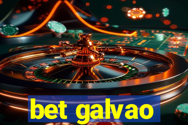 bet galvao