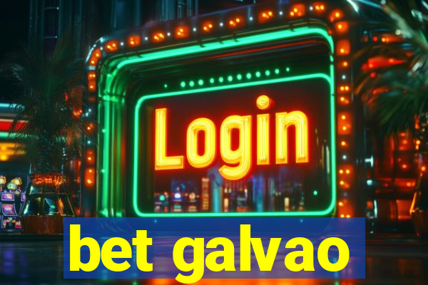 bet galvao