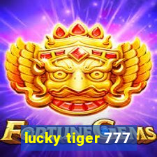 lucky tiger 777