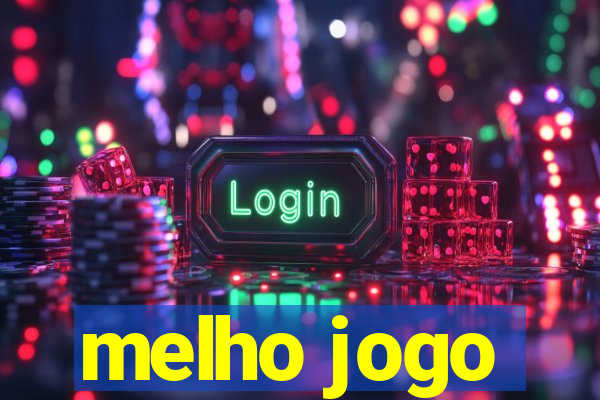 melho jogo