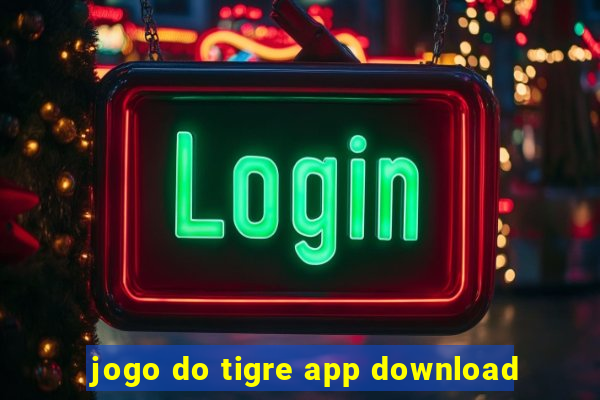 jogo do tigre app download