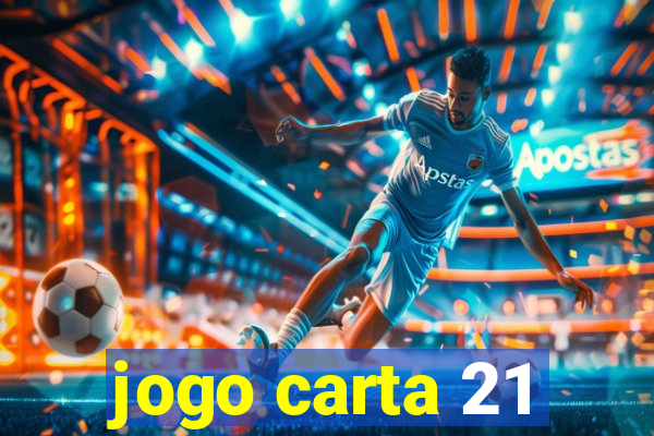 jogo carta 21