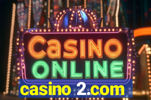 casino 2.com