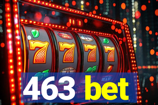 463 bet