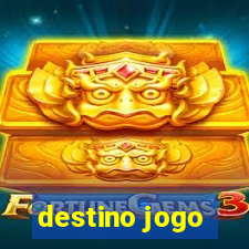 destino jogo