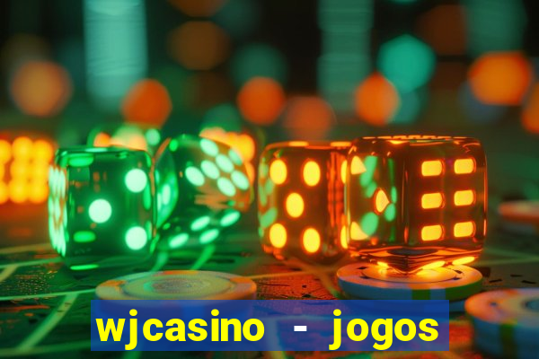 wjcasino - jogos slots premium