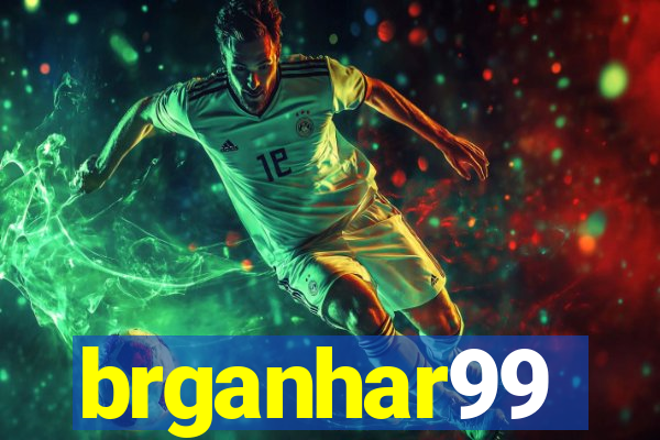 brganhar99