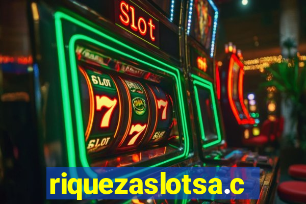 riquezaslotsa.com