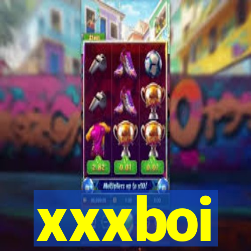 xxxboi