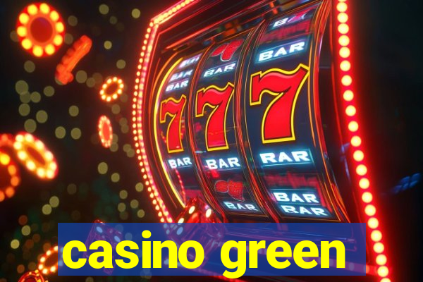 casino green