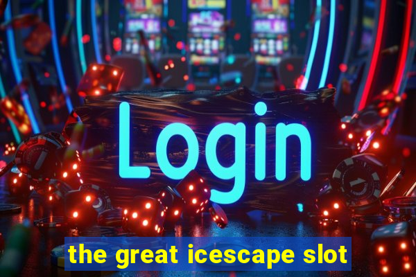 the great icescape slot