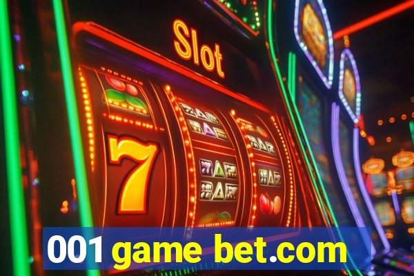 001 game bet.com