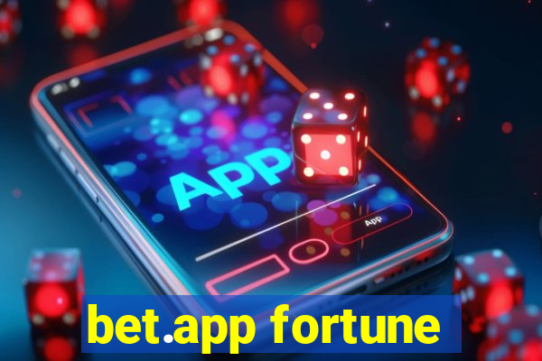 bet.app fortune