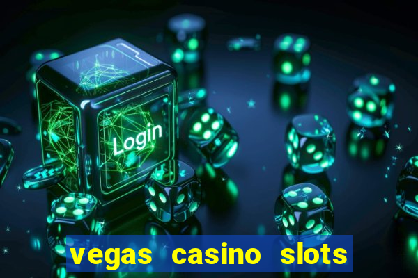 vegas casino slots online free