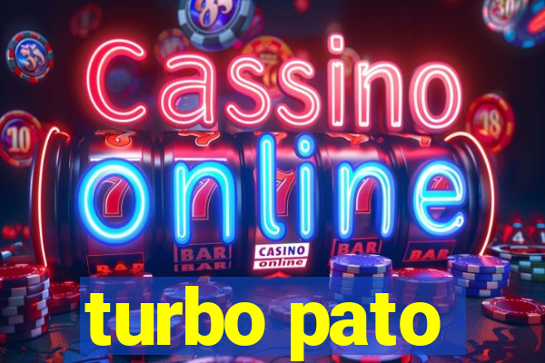 turbo pato