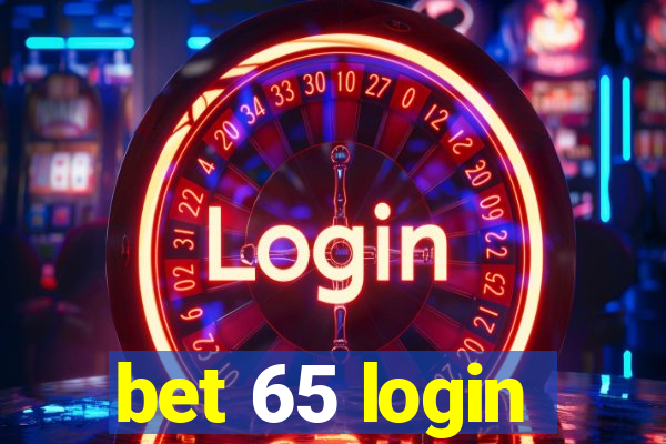 bet 65 login