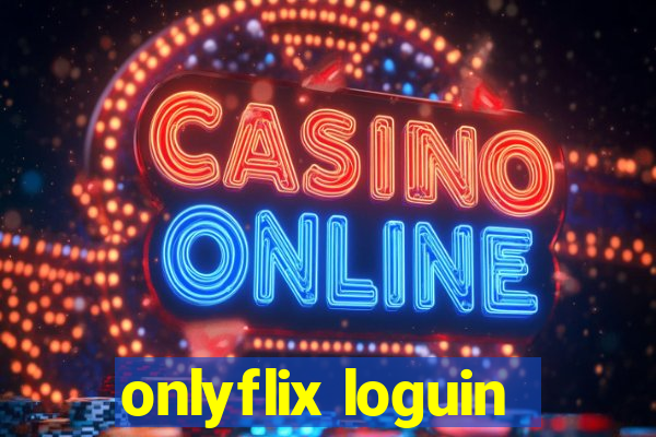 onlyflix loguin