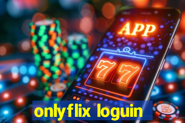 onlyflix loguin