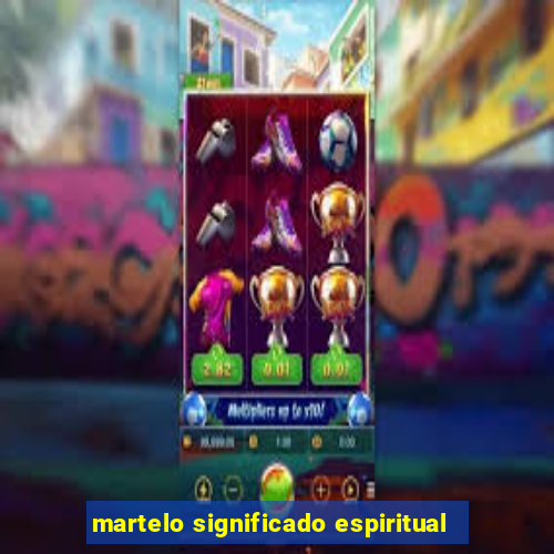 martelo significado espiritual