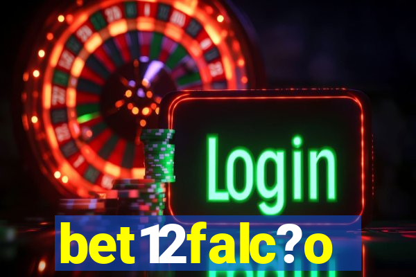 bet12falc?o