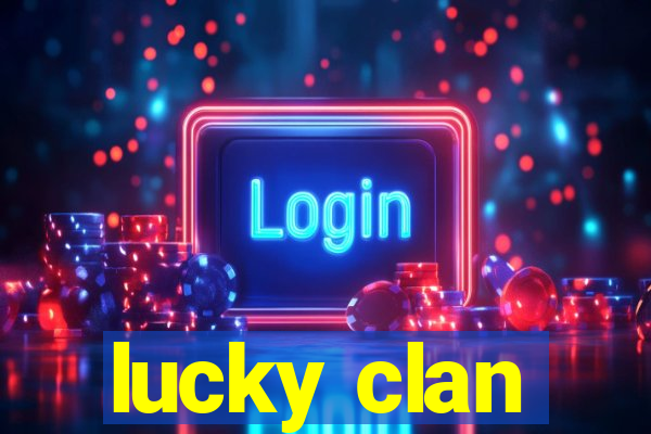 lucky clan