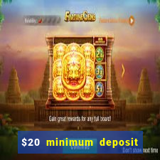 $20 minimum deposit casino canada