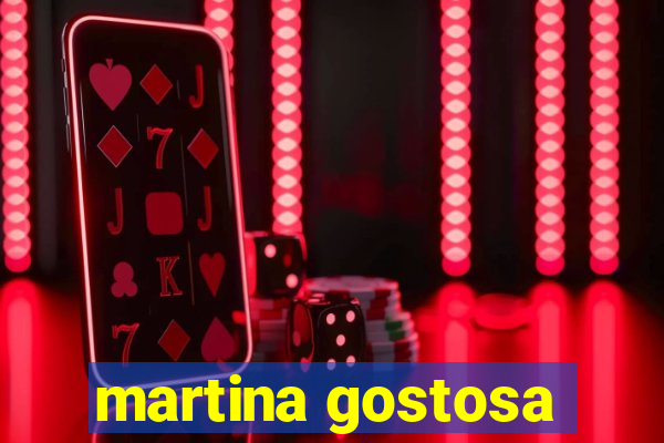 martina gostosa