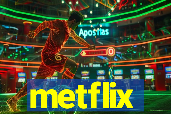 metflix