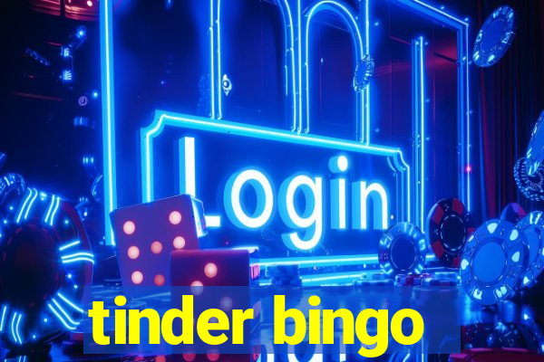 tinder bingo