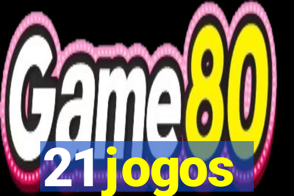 21 jogos