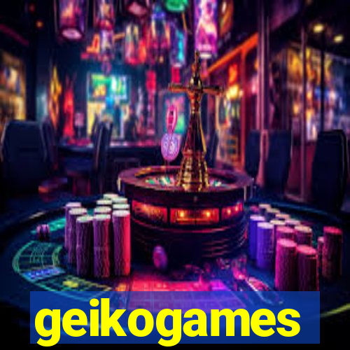 geikogames