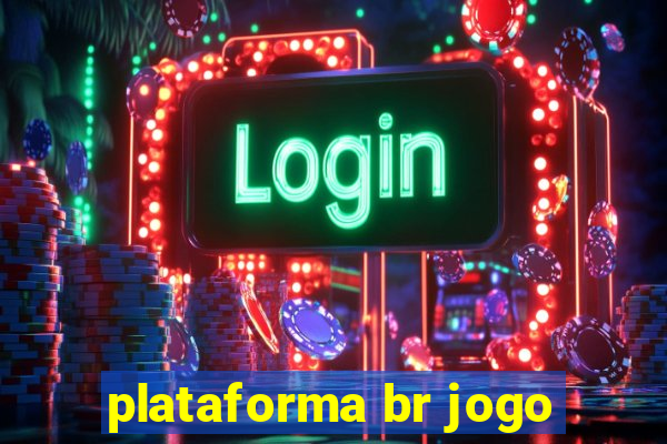 plataforma br jogo