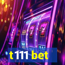 t111 bet